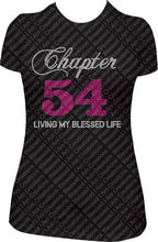 Load image into Gallery viewer, Chapter 54 rhinestone shirt, bling shirt, rhinestone shirt, living my blessed life shirt, chapter birthday shirt, 54th Birthday shirt
