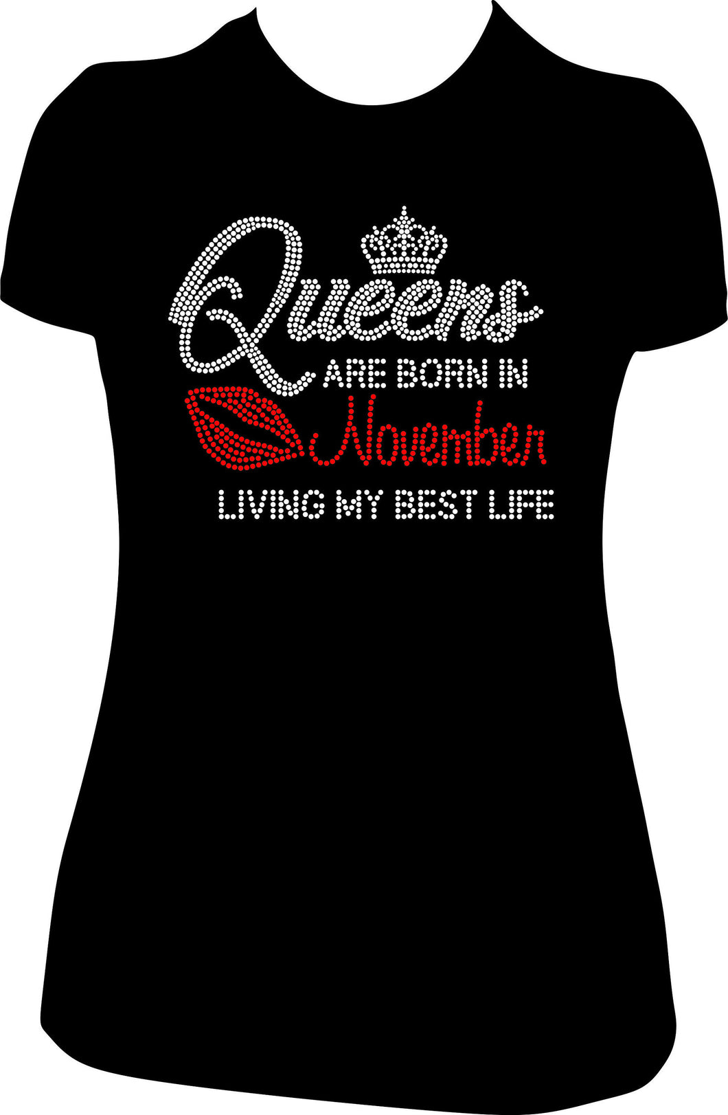 Queens are born in November Rhinestone Birthday Shirt