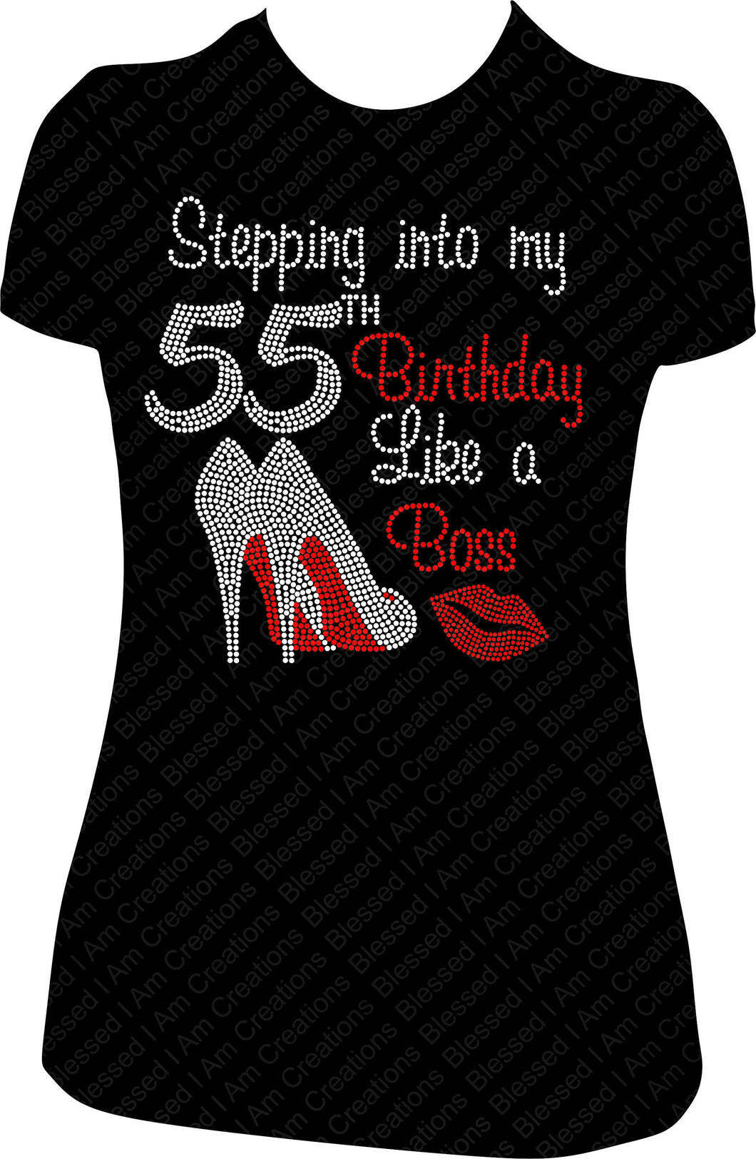 Stepping into my 55th Birthday like a Boss Rhinestone Birthday Shirt