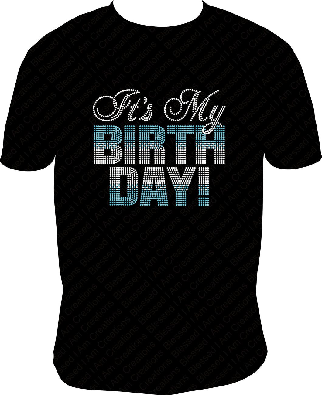It's My Birthay Rhinestone Birthday Shirt, Unisex Shirt
